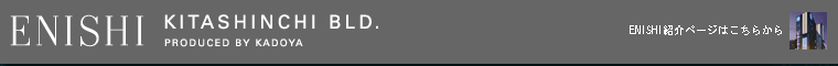 ENIHI KITASHITI BLD.